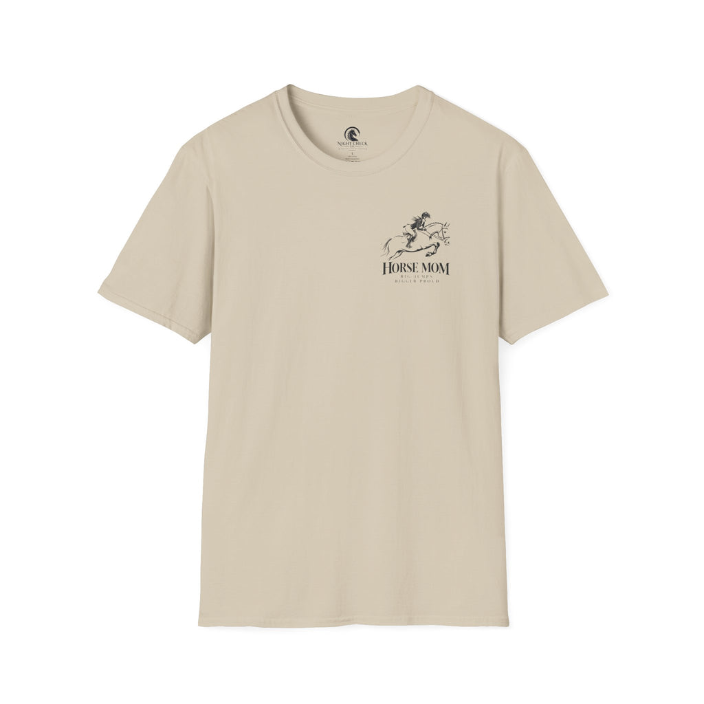 Horse Mom Big Jumps Bigger Proud T-Shirt
