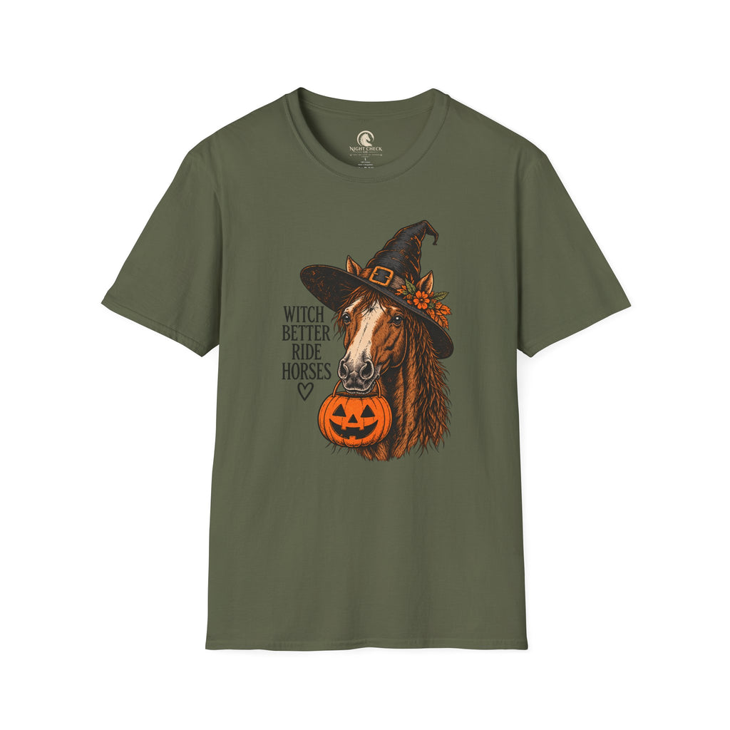 Witch Better Ride Horses Halloween T-Shirt
