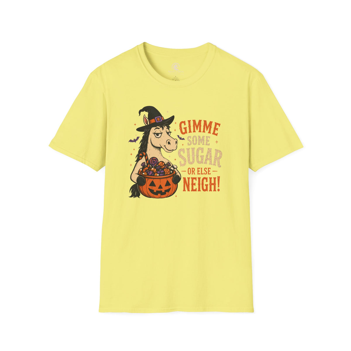 Gimme Some Sugar Or Else Neigh T-Shirt