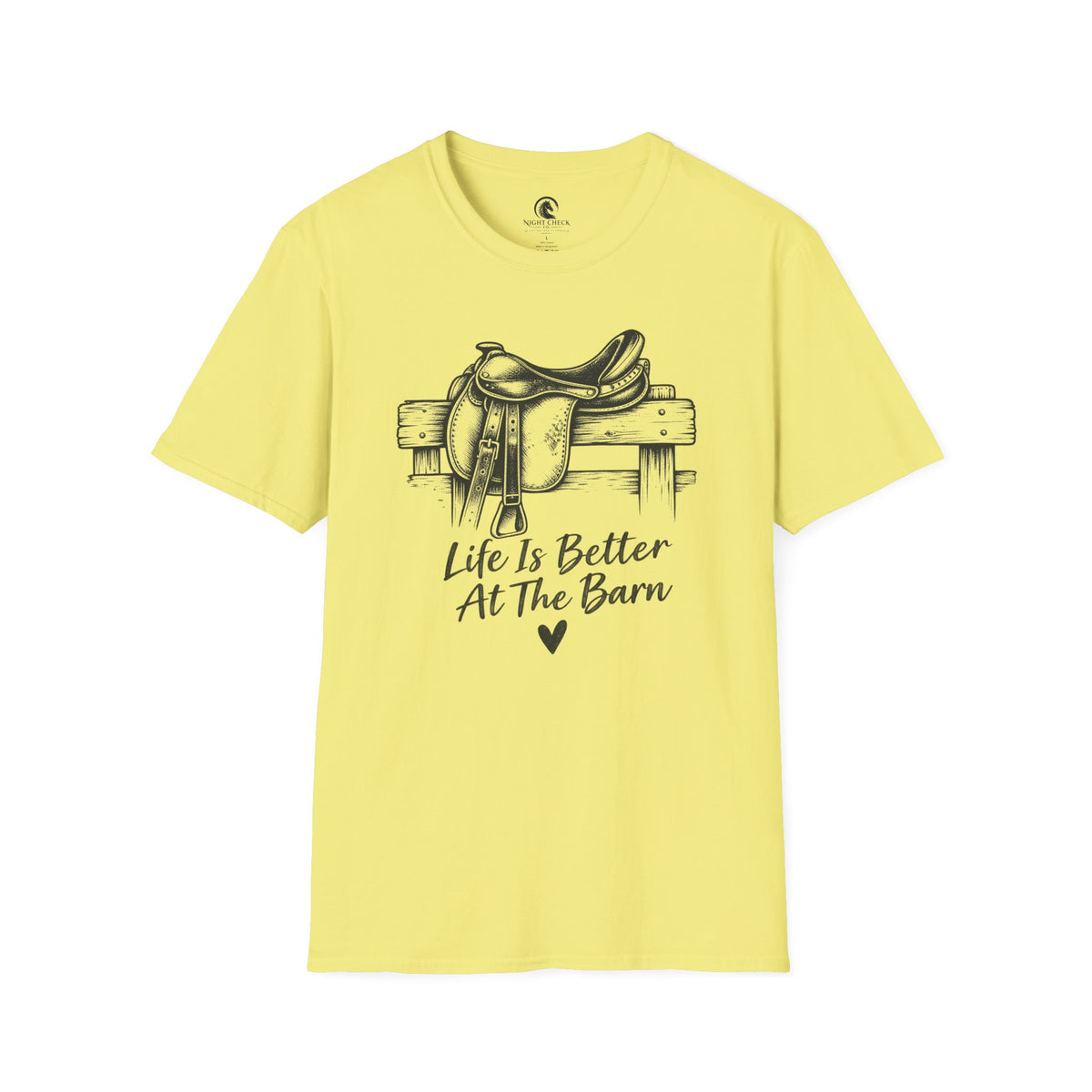 Life Is Better At The Barn Saddle T-Shirt