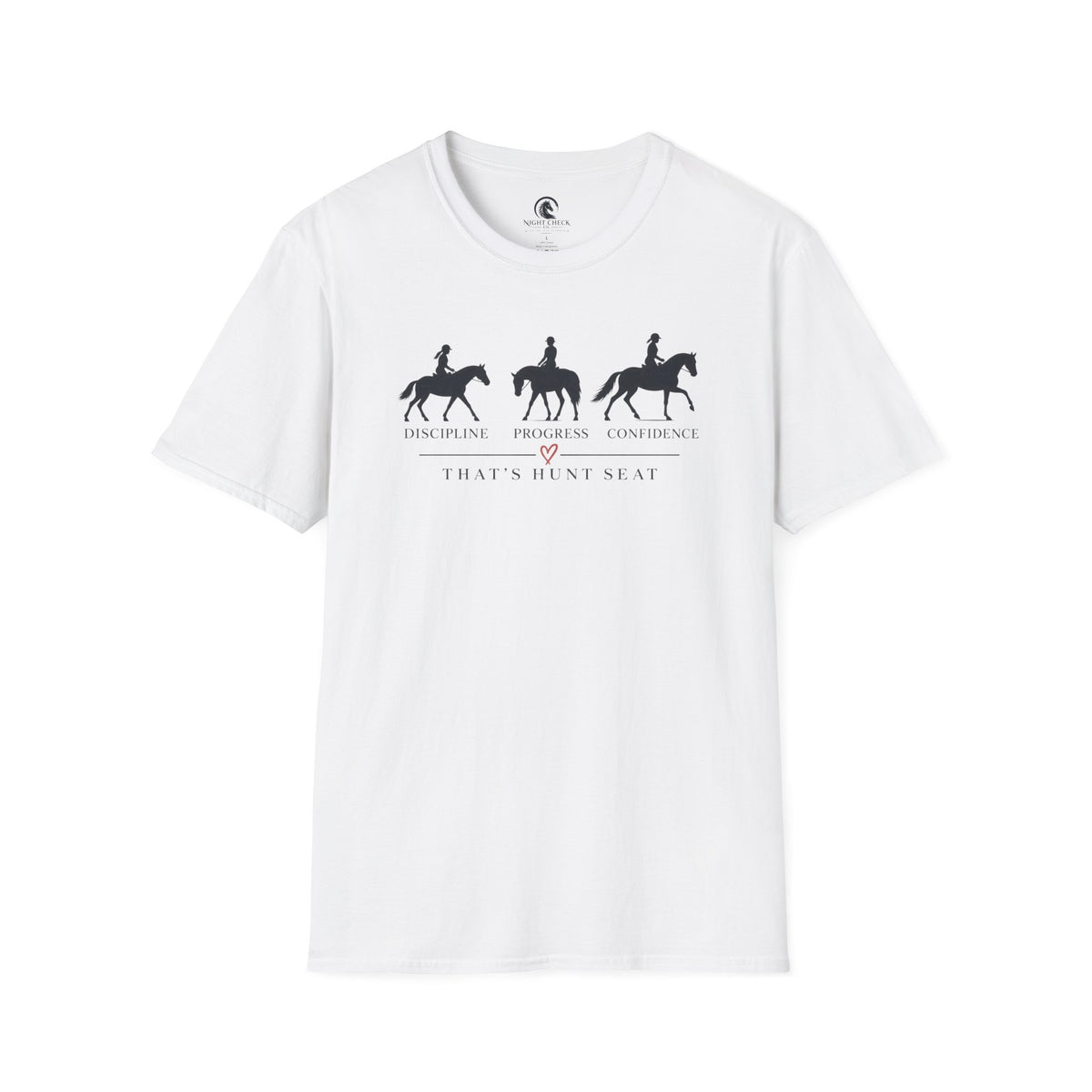 Discipline Progress Confidence Hunt Seat T-Shirt