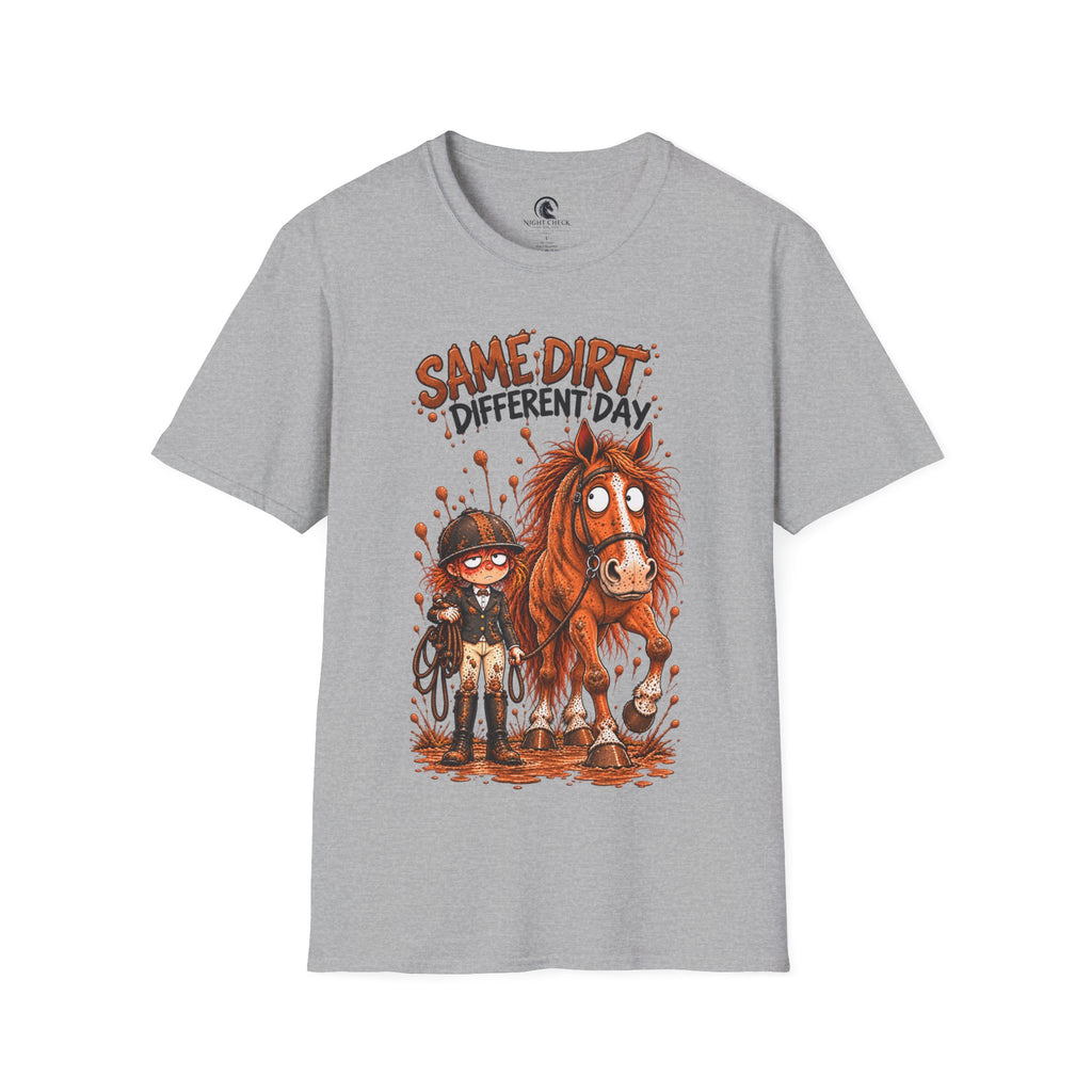Same Dirt Different Day Muddy Horse T-Shirt