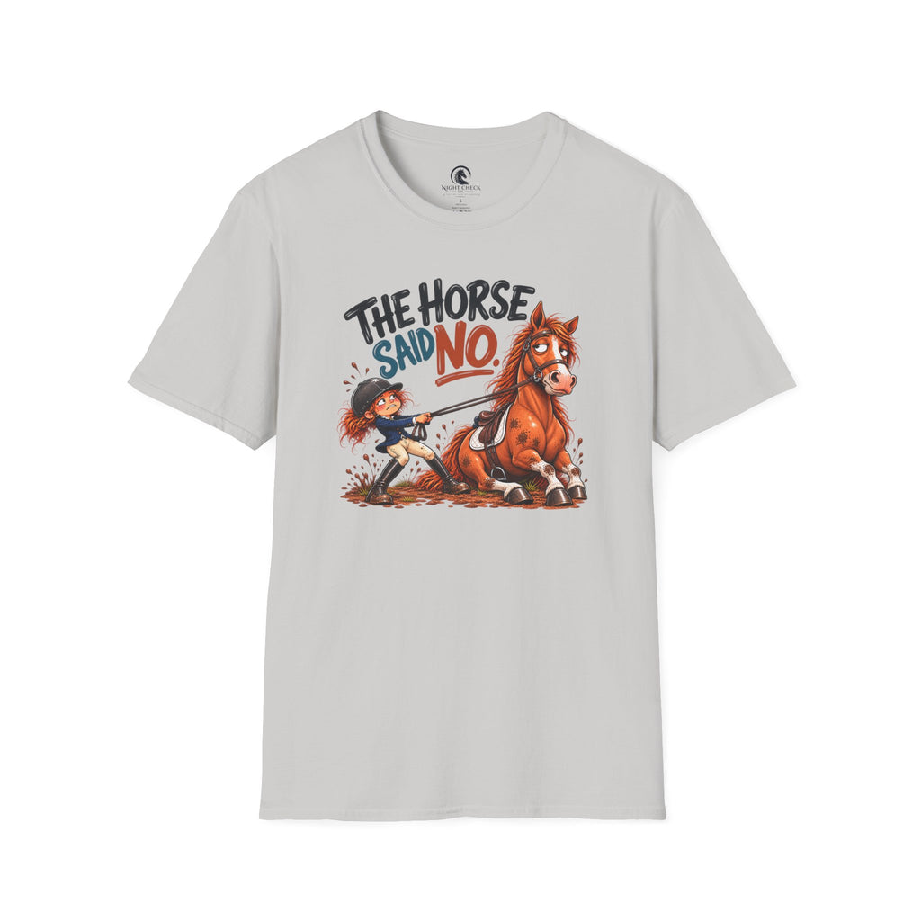 The Horse Said No Sitting Down T-Shirt