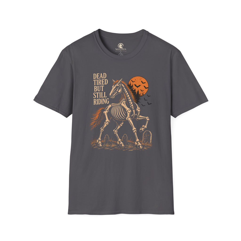 Dead Tired But Still Riding Skeleton Horse T-Shirt