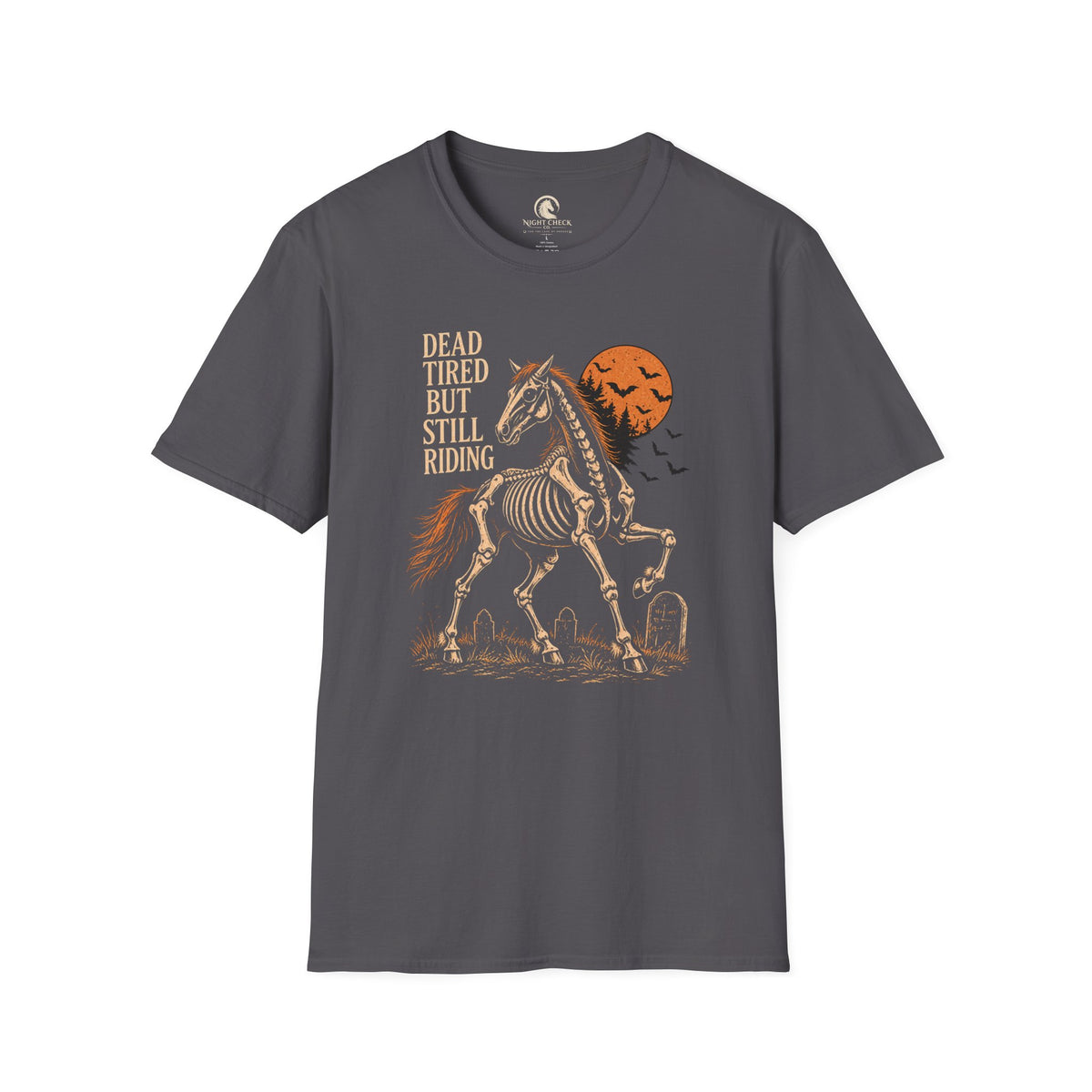 Dead Tired But Still Riding Skeleton Horse T-Shirt