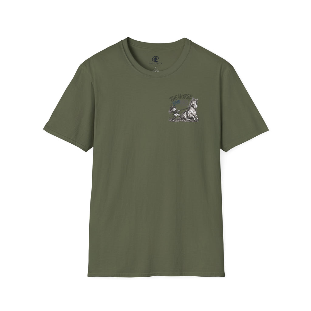 The Horse Said No Refusal T-Shirt