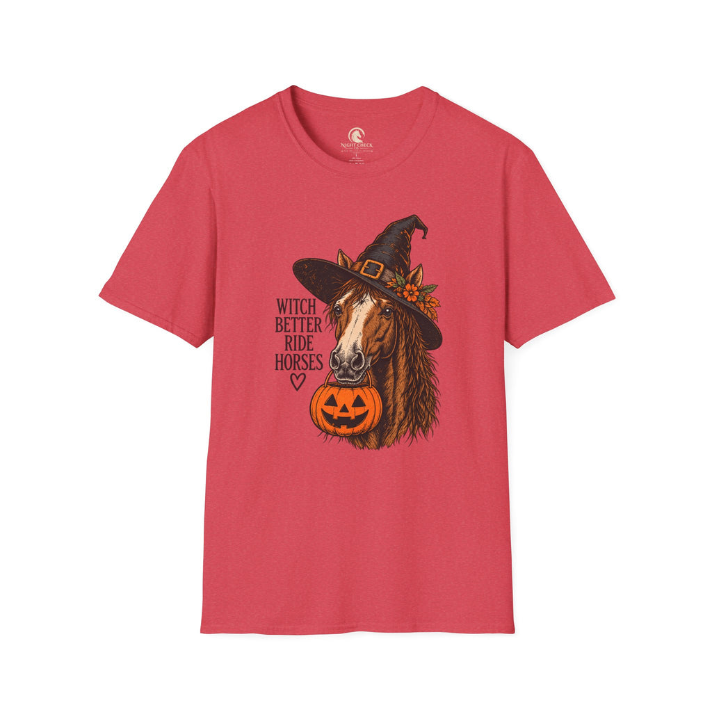 Witch Better Ride Horses Halloween T-Shirt