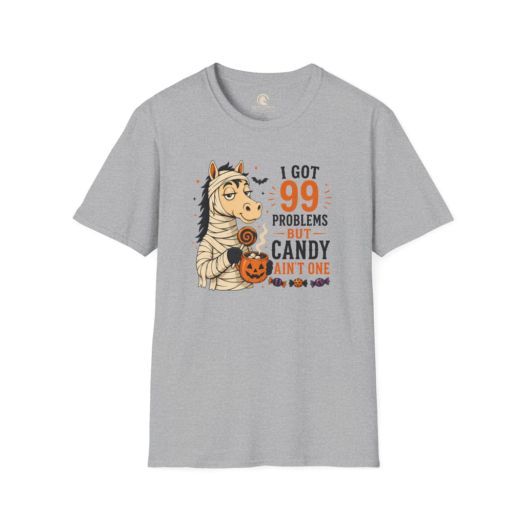 99 Problems But Candy Ain't One Horse T-Shirt