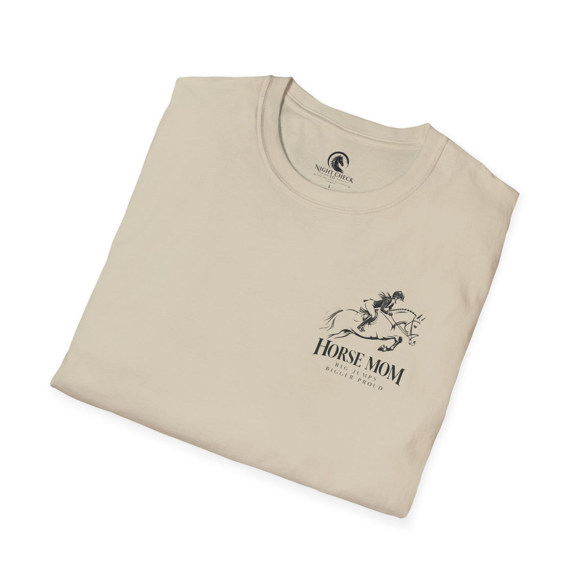 Horse Mom Big Jumps Bigger Proud T-Shirt