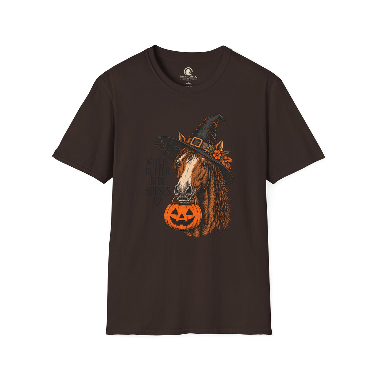 Witch Better Ride Horses Halloween T-Shirt