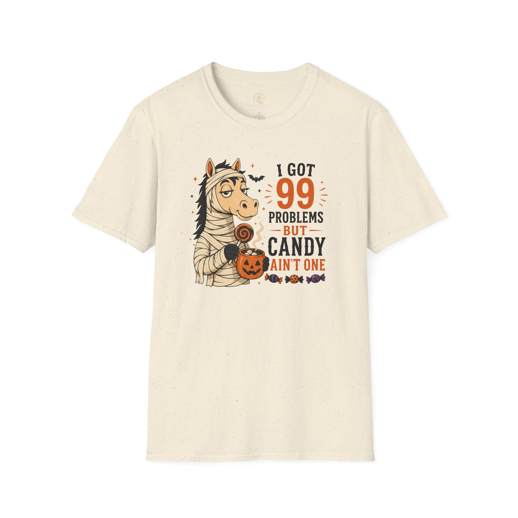 99 Problems But Candy Ain't One Horse T-Shirt