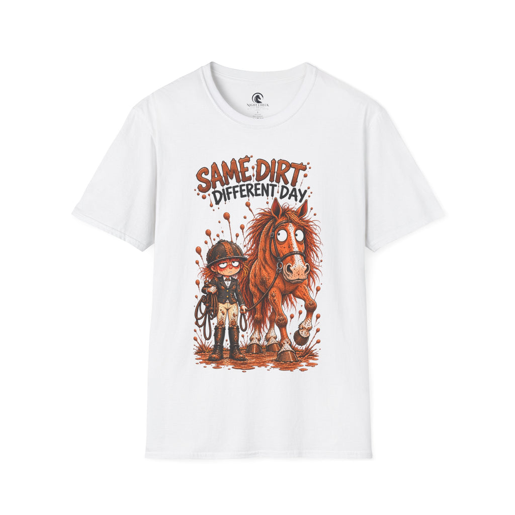 Same Dirt Different Day Muddy Horse T-Shirt