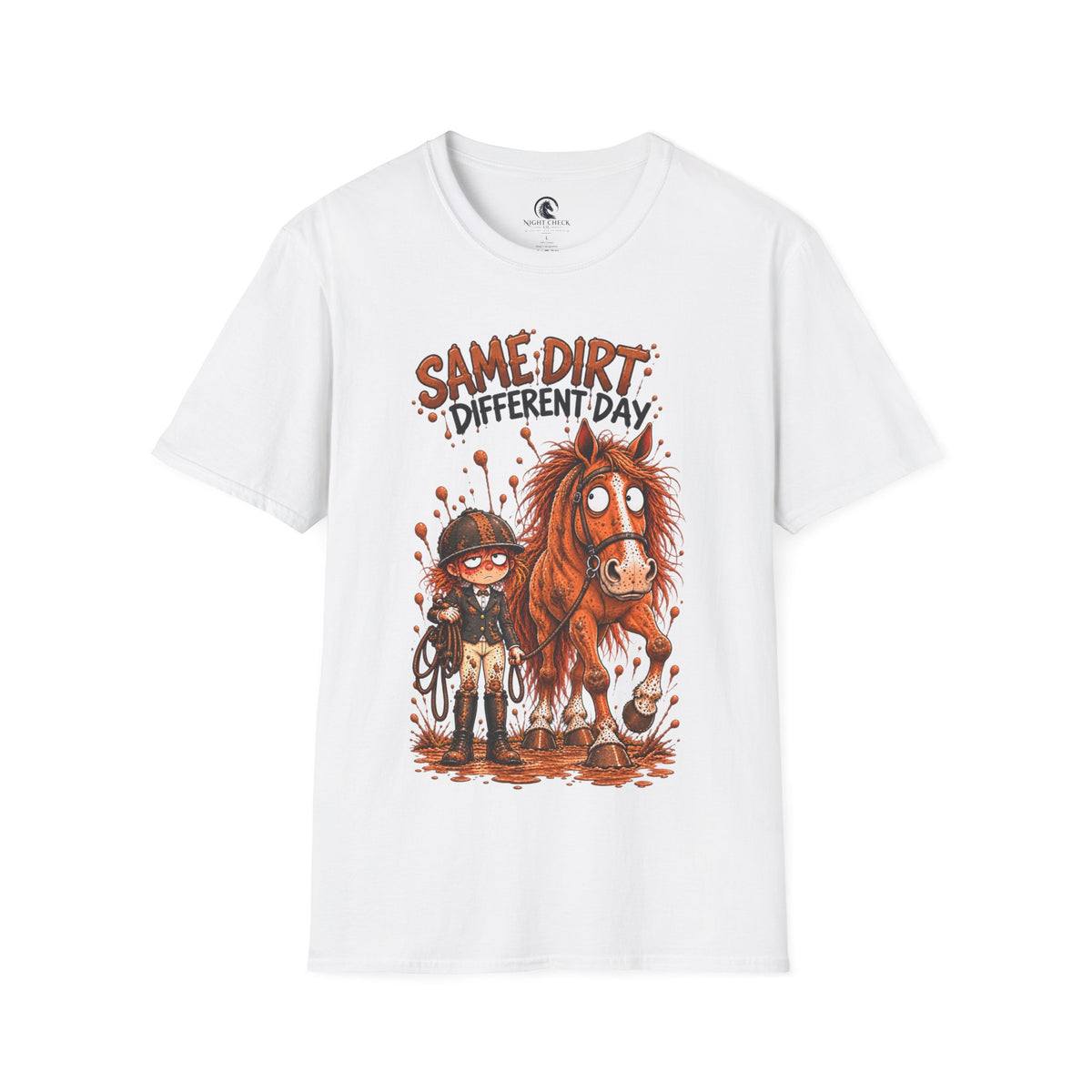 Same Dirt Different Day Muddy Horse T-Shirt