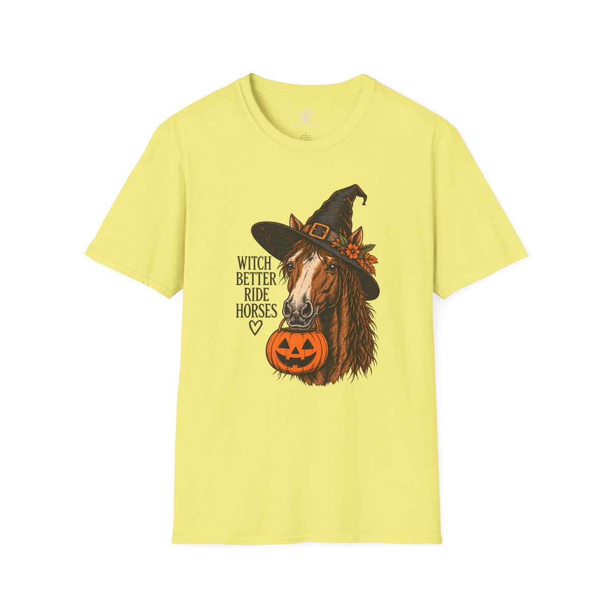 Witch Better Ride Horses Halloween T-Shirt