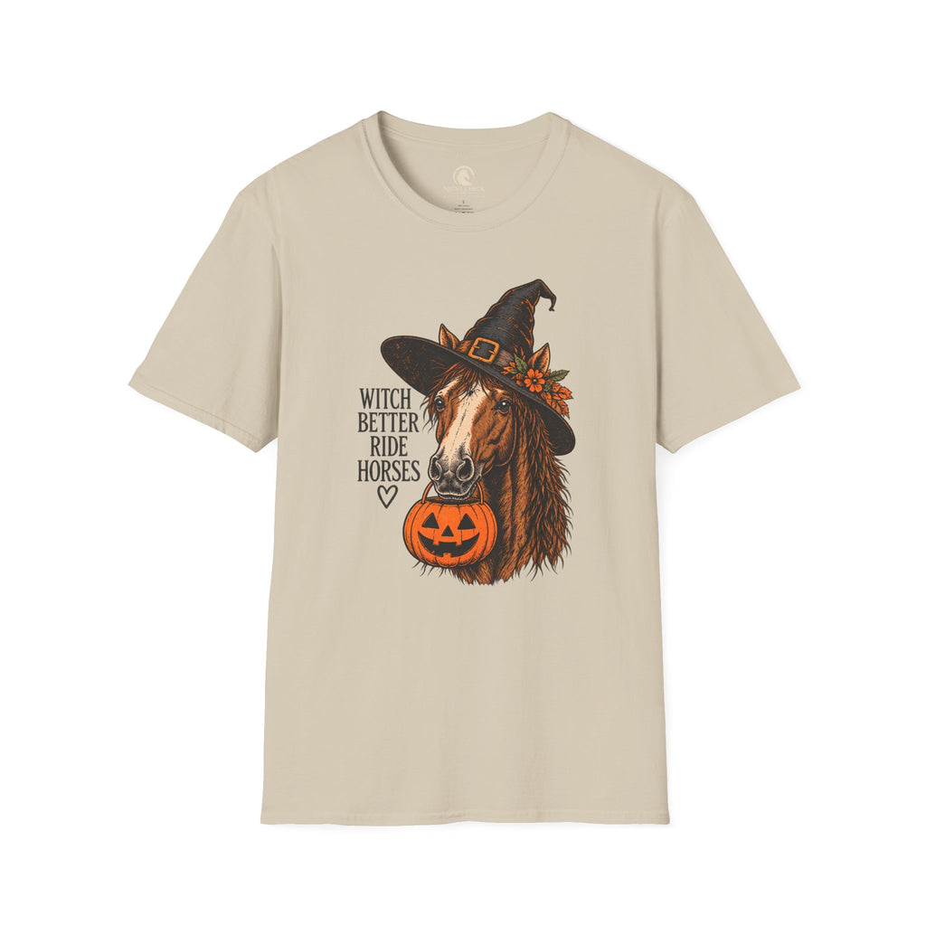 Witch Better Ride Horses Halloween T-Shirt
