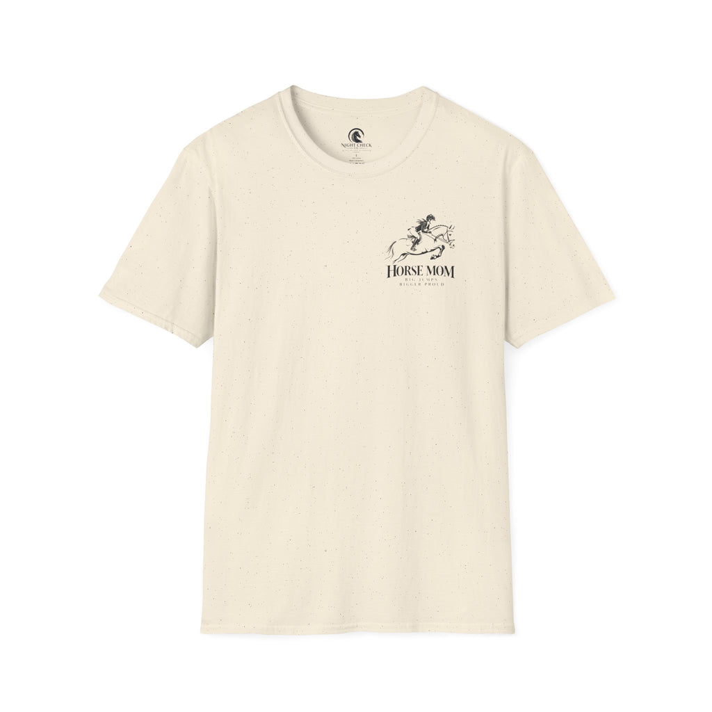 Horse Mom Big Jumps Bigger Proud T-Shirt
