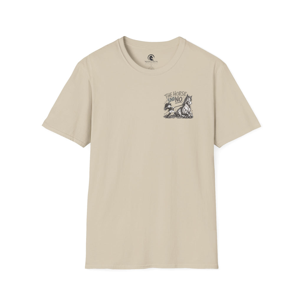 The Horse Said No Refusal T-Shirt