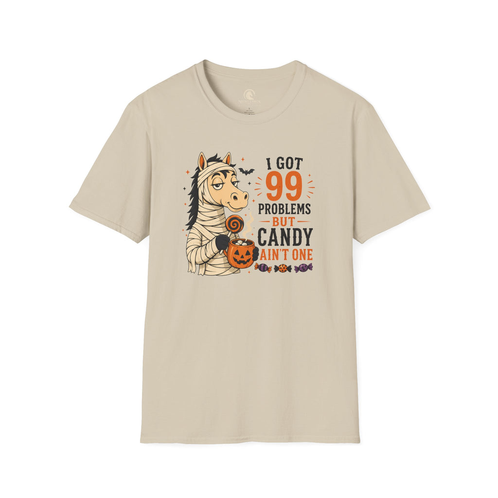 99 Problems But Candy Ain't One Horse T-Shirt