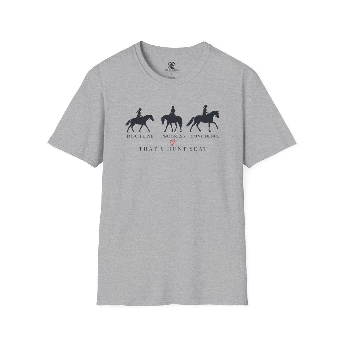 Discipline Progress Confidence Hunt Seat T-Shirt