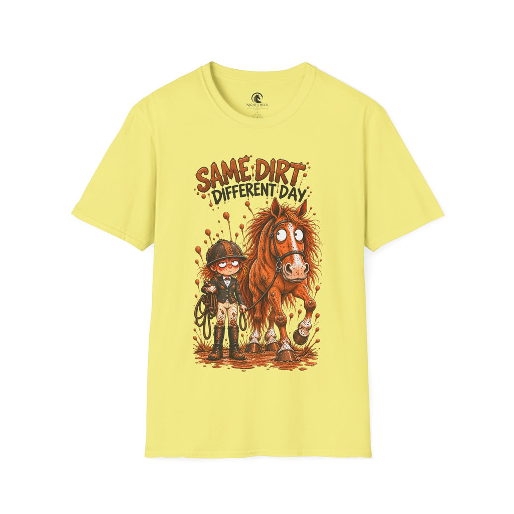 Same Dirt Different Day Muddy Horse T-Shirt