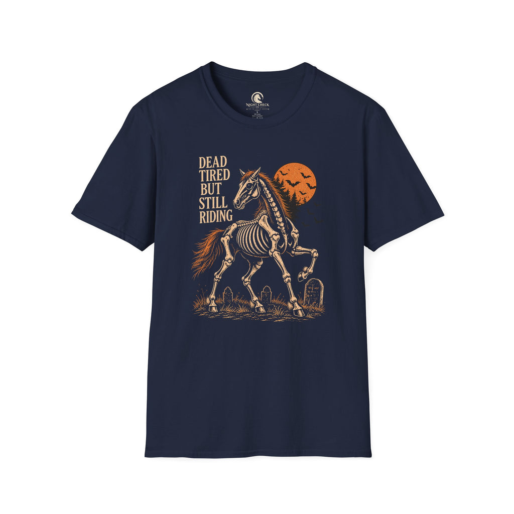 Dead Tired But Still Riding Skeleton Horse T-Shirt