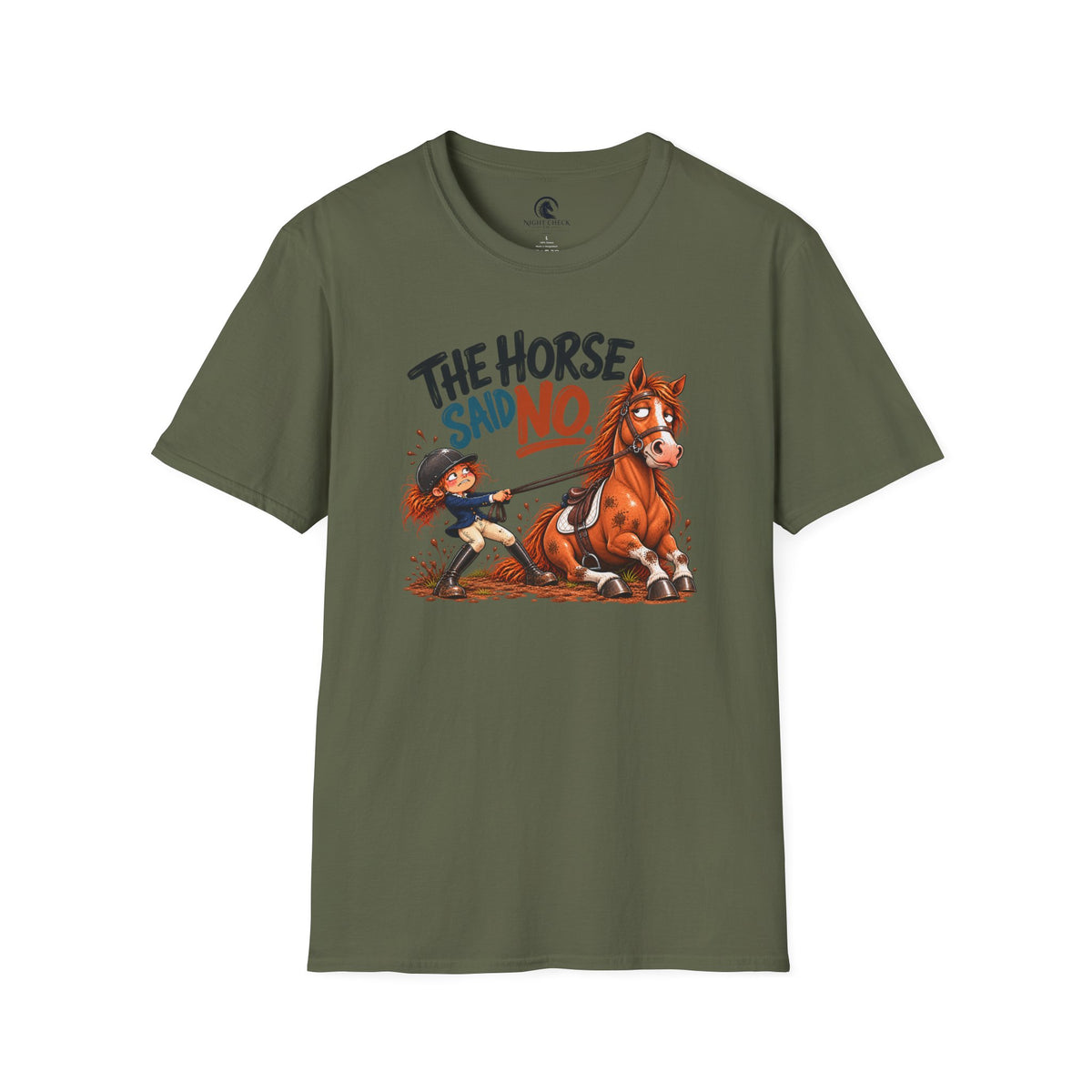The Horse Said No Sitting Down T-Shirt
