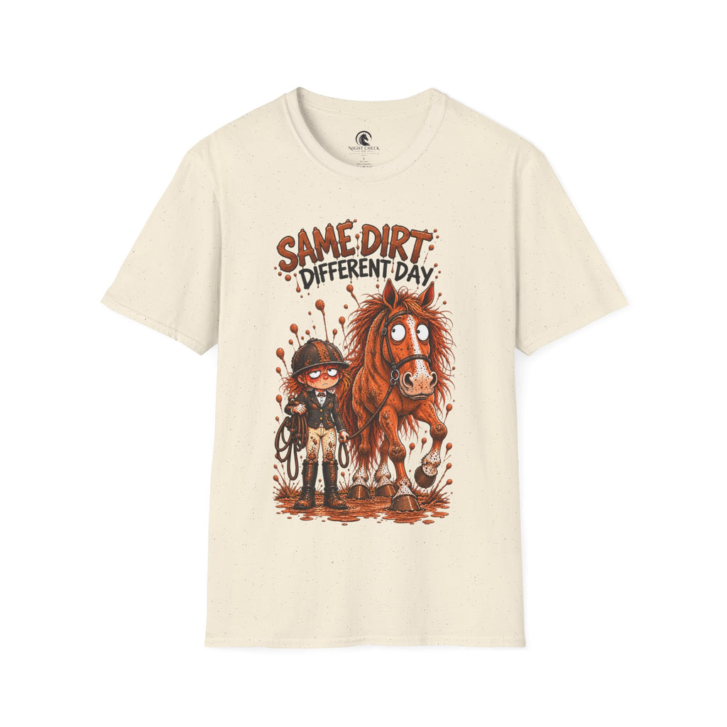 Same Dirt Different Day Muddy Horse T-Shirt