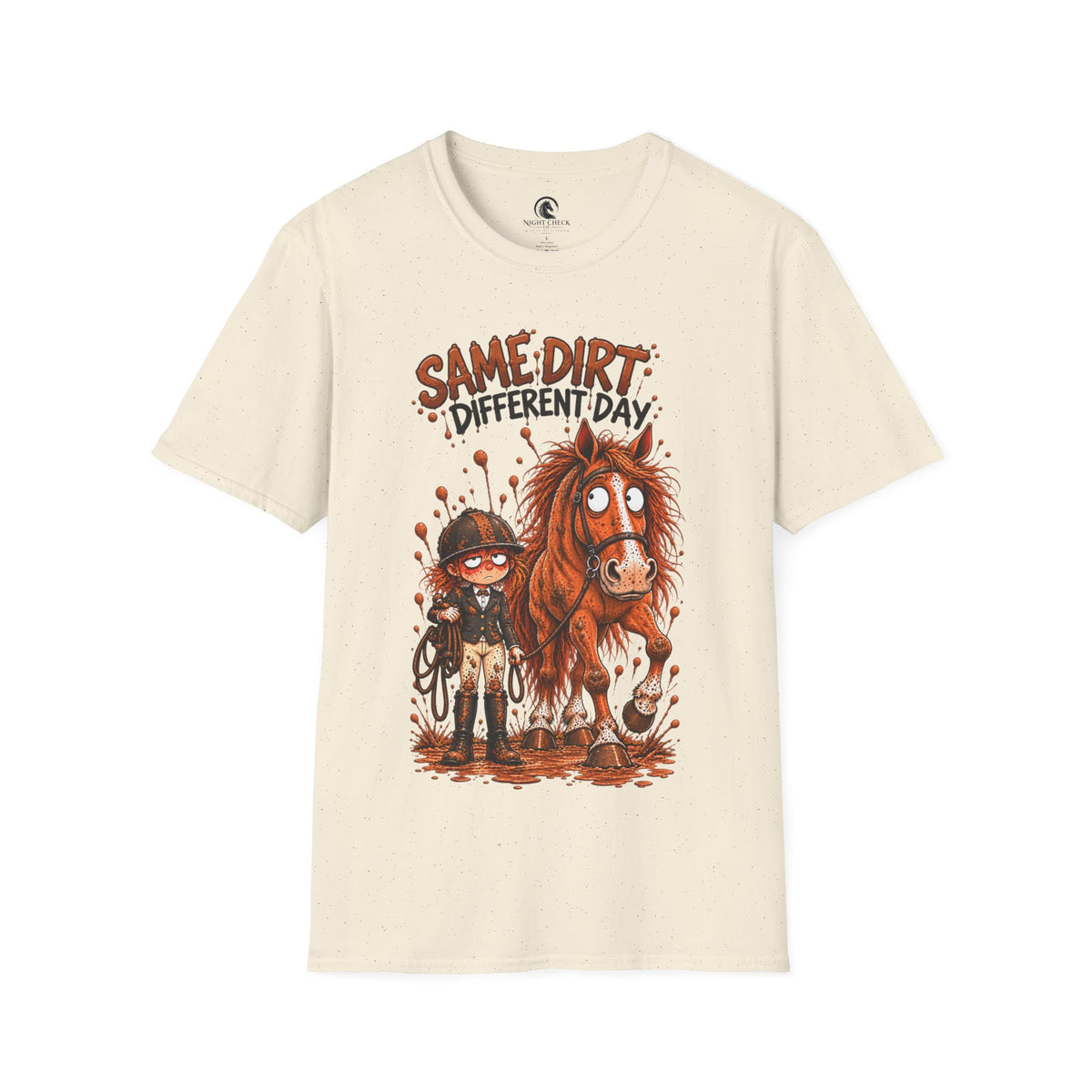 Same Dirt Different Day Muddy Horse T-Shirt