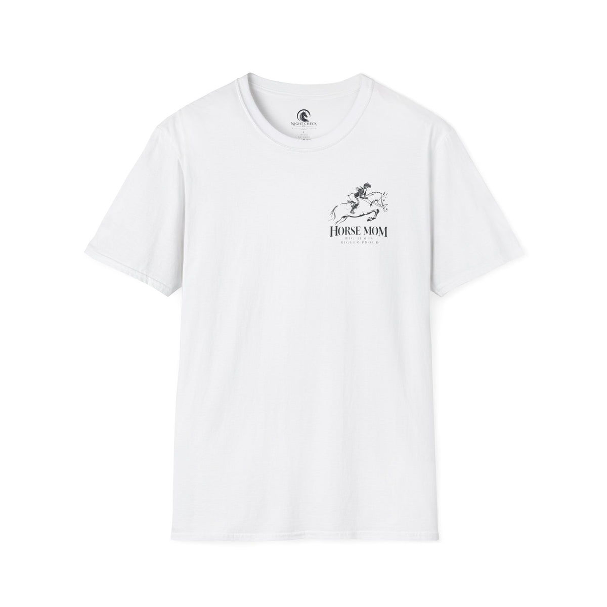 Horse Mom Big Jumps Bigger Proud T-Shirt