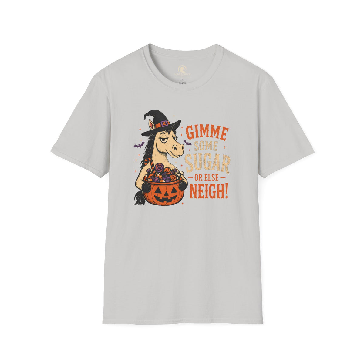 Gimme Some Sugar Or Else Neigh T-Shirt