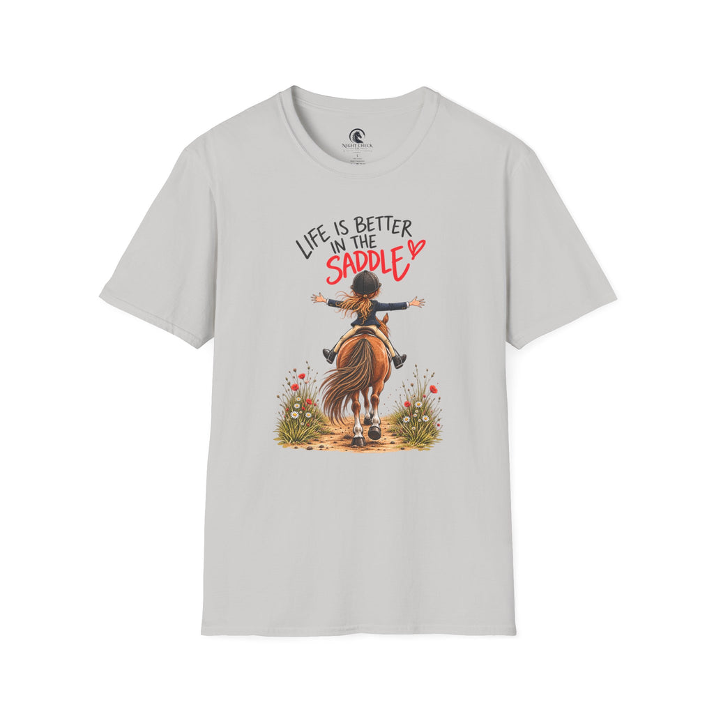 Life Is Better In The Saddle T-Shirt