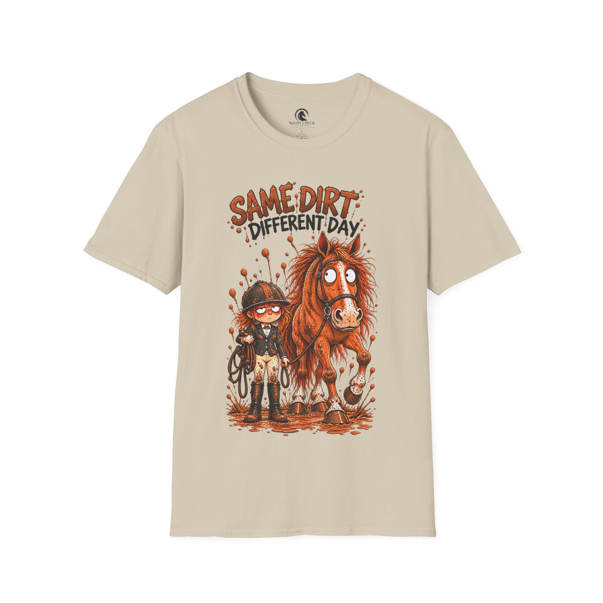 Same Dirt Different Day Muddy Horse T-Shirt