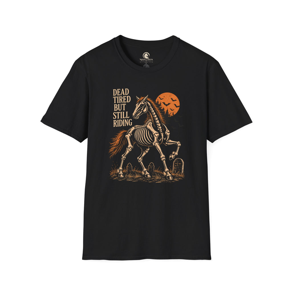 Dead Tired But Still Riding Skeleton Horse T-Shirt