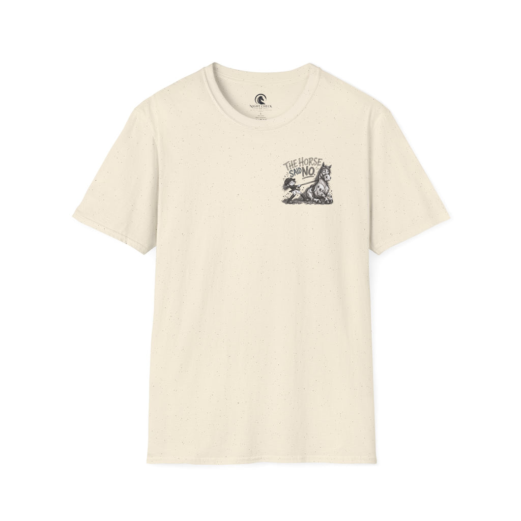 The Horse Said No Refusal T-Shirt