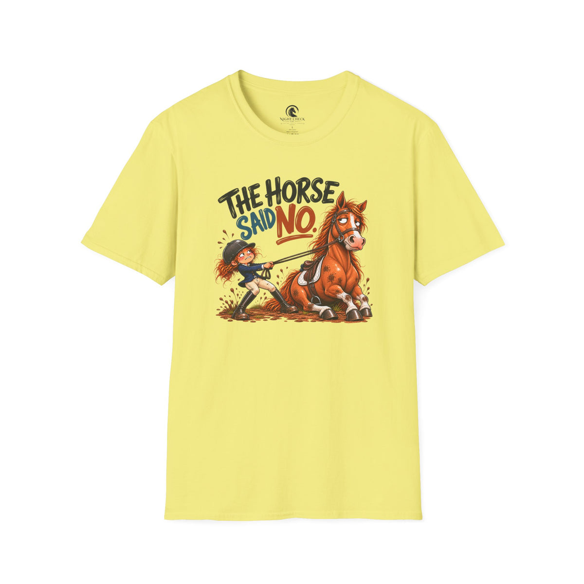 The Horse Said No Sitting Down T-Shirt