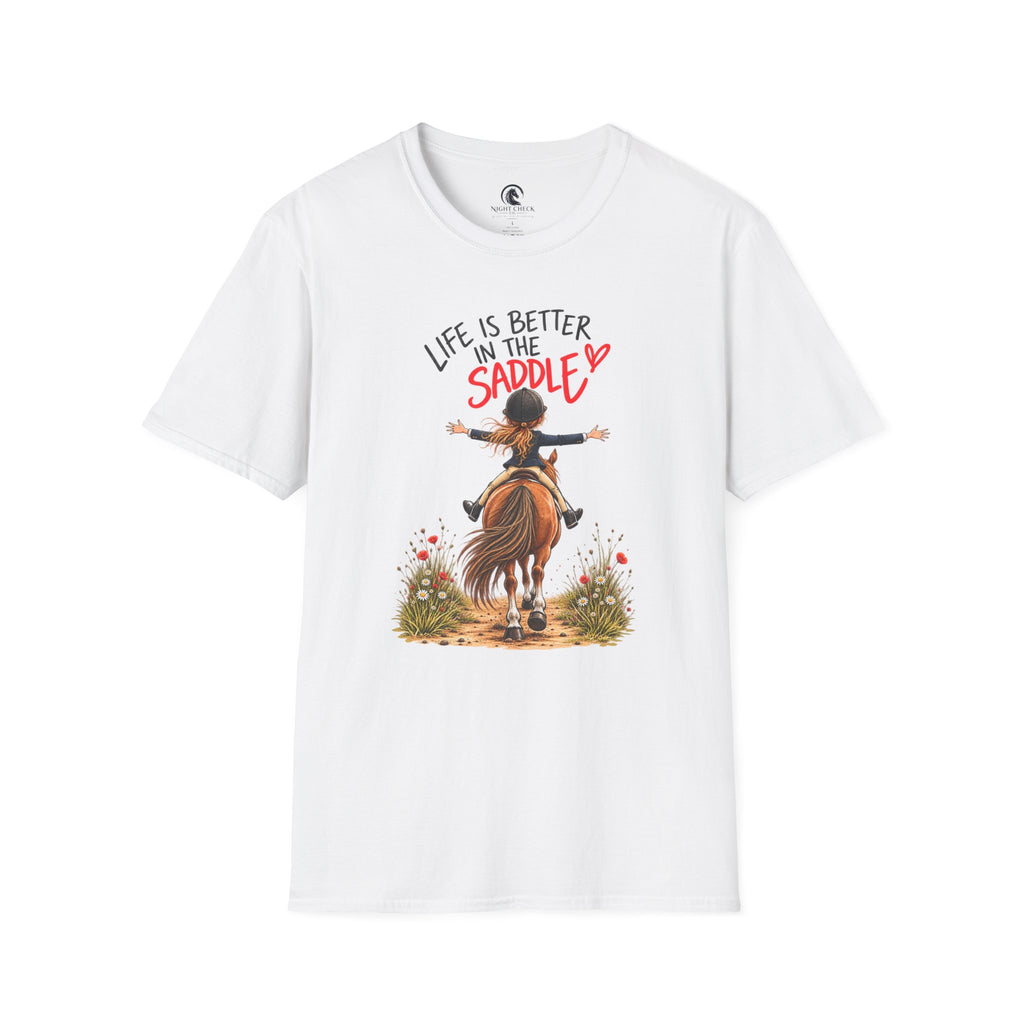 Life Is Better In The Saddle T-Shirt