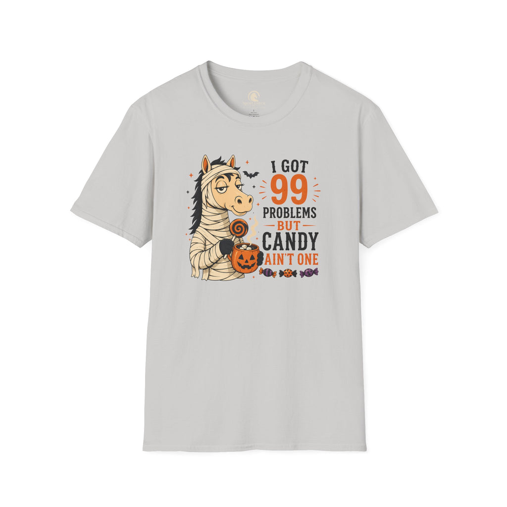 99 Problems But Candy Ain't One Horse T-Shirt