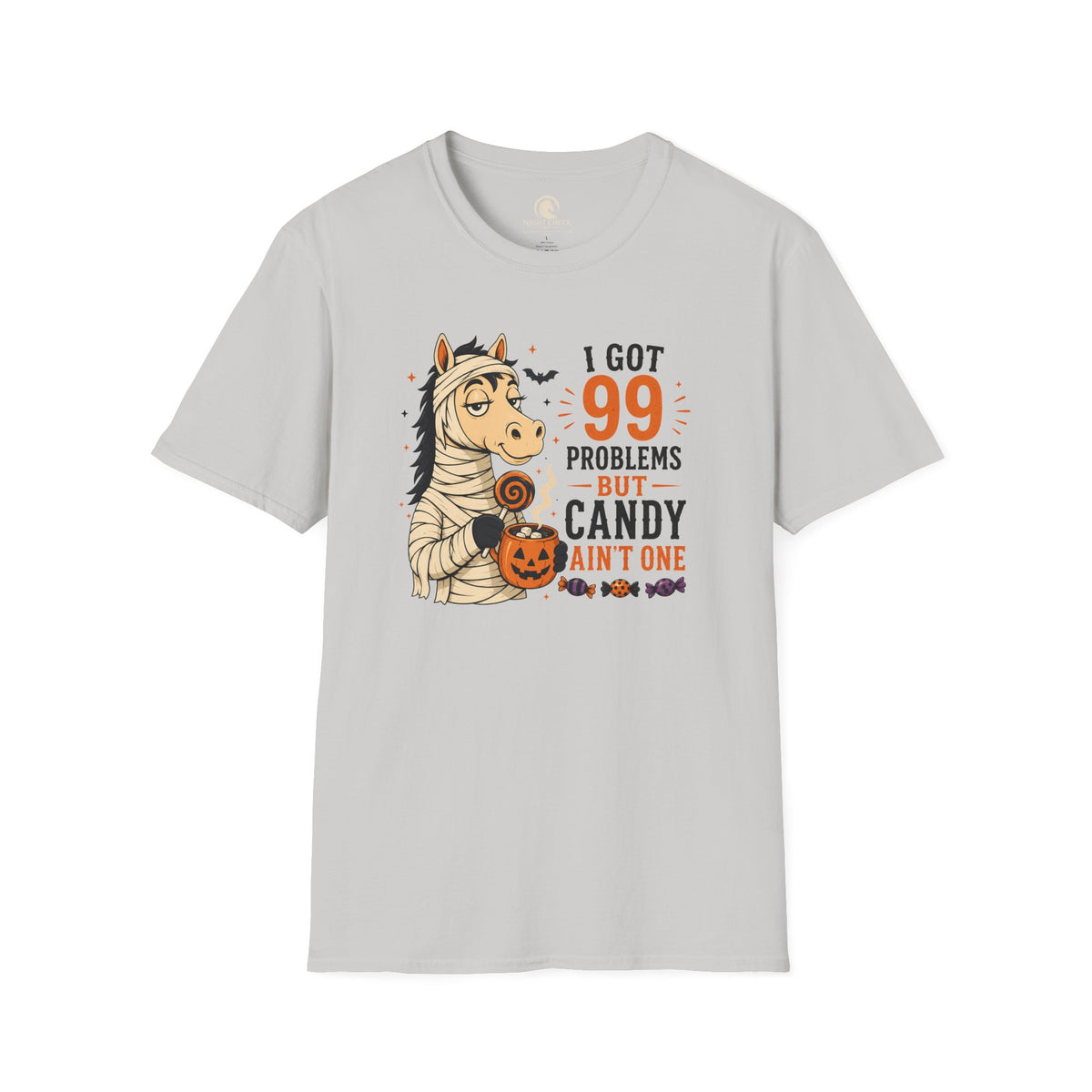 99 Problems But Candy Ain't One Horse T-Shirt